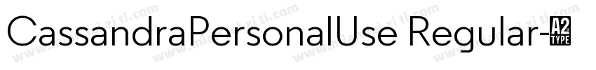 CassandraPersonalUse Regular字体转换